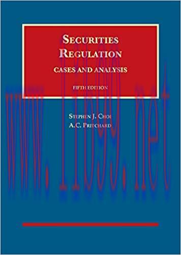[PDF]Choi and Pritchard&rsquo;s Securities Regulation, Cases and Analysis 5th Edition