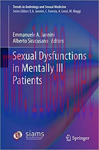 (PDF)Sexual Dysfunctions in Mentally Ill Patients (Trends in Andrology and Sexual Medicine) 1st...