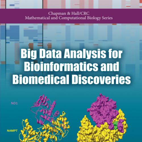 Big Data Analysis for Bioinformatics and Biomedical Discoveries