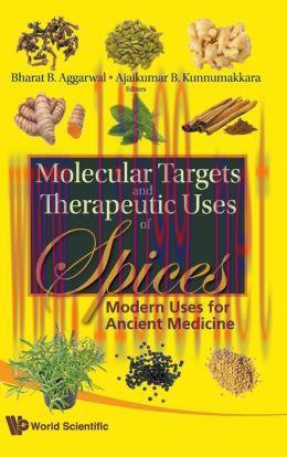 [AME]Molecular Targets and Therapeutic Uses of Spices: Modern Uses for Ancient Medicine