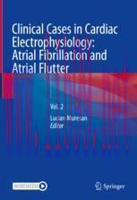 [PDF]Clinical Cases in Cardiac Electrophysiology: Atrial Fibrillation and Atrial Flutter: Vol. ...