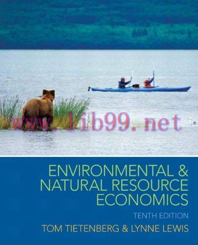 [FOX-Ebook]Environmental & Natural Resource Economics, 10th Edition