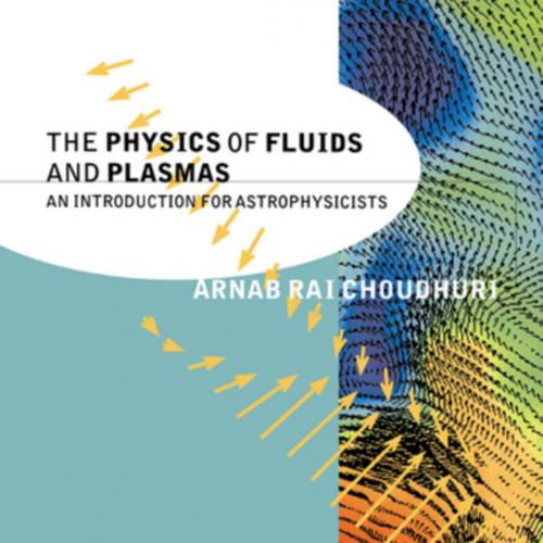 Physics of Fluids and Plasmas_ An Introduction for Astrophysicists, The