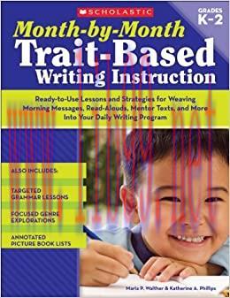 (PDF)Month-by-Month Trait-Based Writing Instruction (Month-By-Month (Scholastic))
