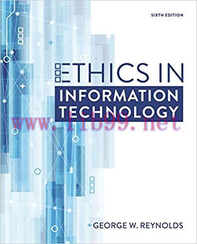 Ethics in Information Technology 6th Edition,