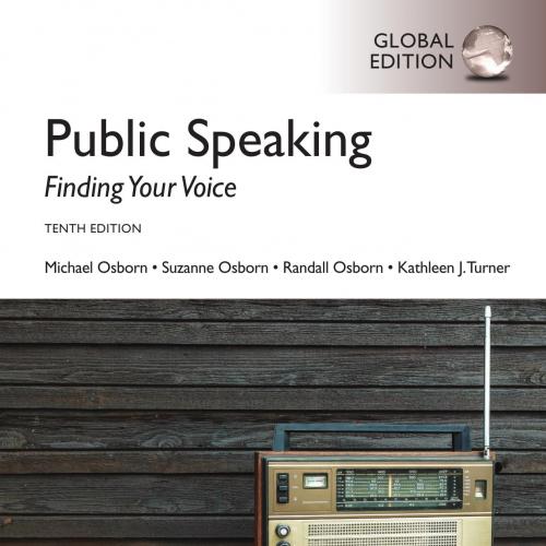 Public Speaking Finding Your Voice, 10thGlobal Edition