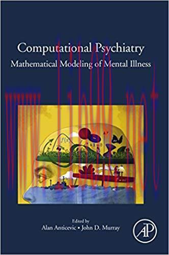 [PDF]Computational Psychiatry: Mathematical Modeling of Mental Illness