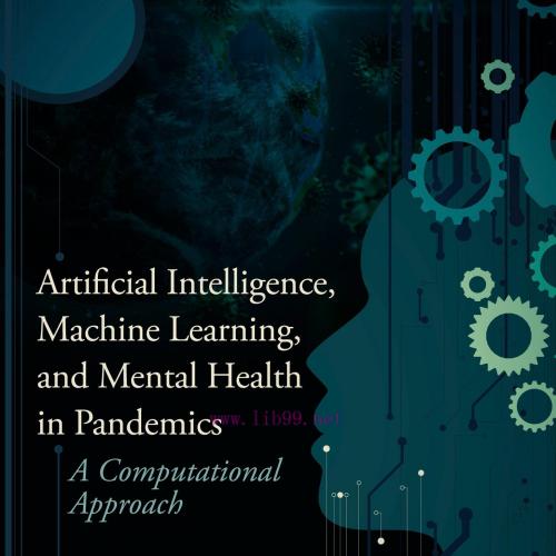 [AME]Artificial Intelligence, Machine Learning, and Mental Health in Pandemics: A Computational...