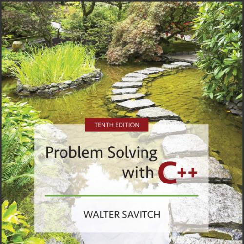 (Test Bank)Problem Solving with C++, 10th Edition Walter Savitch.zip