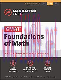 GMAT Foundations of Math: 900+ Practice Problems in Book and Online (Manhattan Prep GMAT Strate...