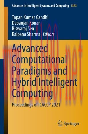 Advanced Computational Paradigms and Hybrid Intelligent Computing