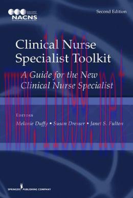 [AME]Clinical Nurse Specialist Toolkit, Second Edition: A Guide for the New Clinical Nurse Spec...