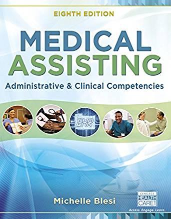 Medical Assisting Administrative and Clinical Competencies, 8e [Michelle Blesi]