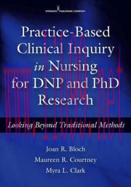 [AME]Practice-Based Clinical Inquiry in Nursing: Looking Beyond Traditional Methods for PhD and...