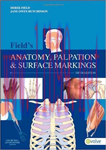 [PDF]Field&rsquo;s Anatomy, Palpation and Surface Markings, 5e [Churchill Livingstone] [2012]