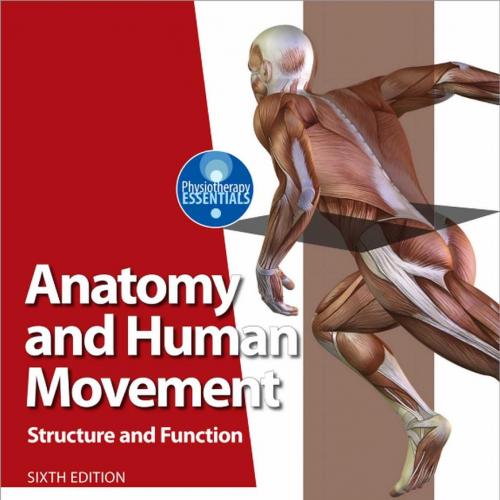 Anatomy and Human Movement- Structure and function, 6th edition