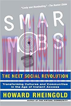 Smart Mobs: The Next Social Revolution