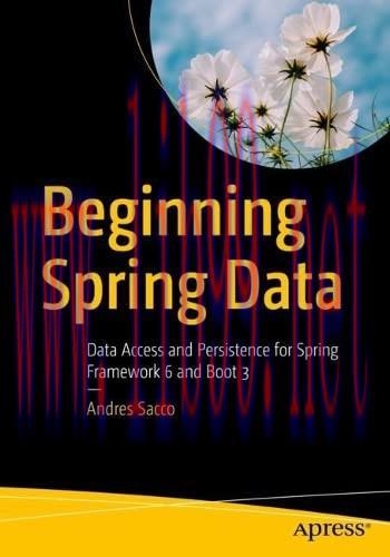 [FOX-Ebook]Beginning Spring Data: Data Access and Persistence for Spring Framework 6 and Boot 3