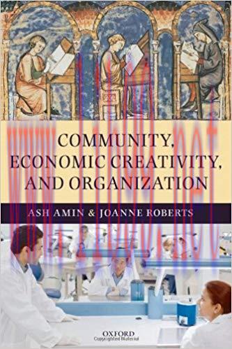 Community, Economic Creativity, and Organization 1st Edition,