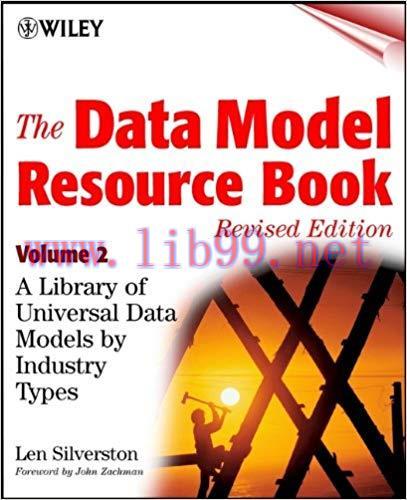 The Data Model Resource Book, Volume 2: A Library of Universal Data Models by Industry Types 1s...