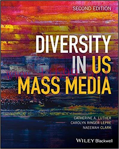 Diversity in U.S. Mass Media 2nd Edition,