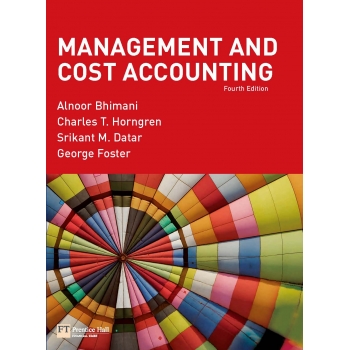 Management and Cost Accounting 4th by Alnoor Bhimani
