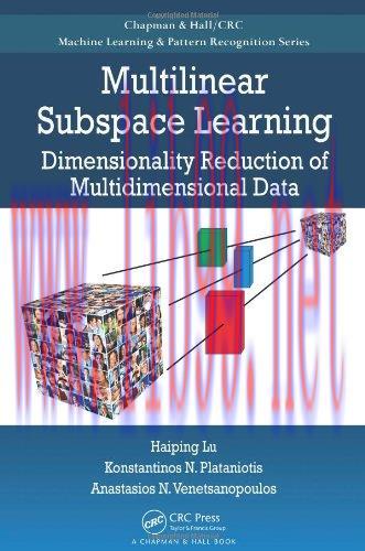 [FOX-Ebook]Multilinear Subspace Learning: Dimensionality Reduction of Multidimensional Data