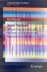 [PDF]Jevons' Paradoxes: William Stanley Jevons and the Roots of Biophysical and Neoclassical Ec...