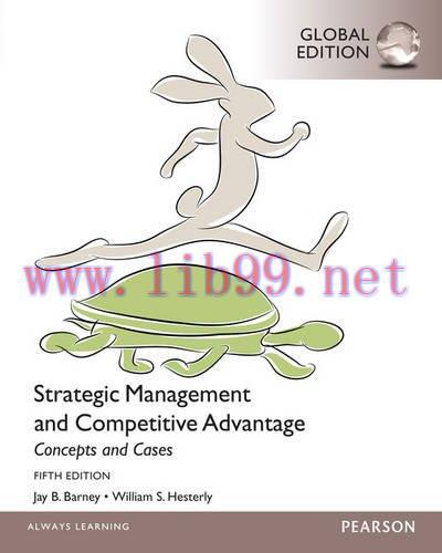 [FOX-Ebook]Strategic Management and Competitive Advantage Concepts and Cases, 5th Edition