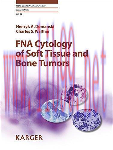 [AME]FNA Cytology of Soft Tissue and Bone Tumors (Monographs in Clinical Cytology, Vol. 22) (PD...