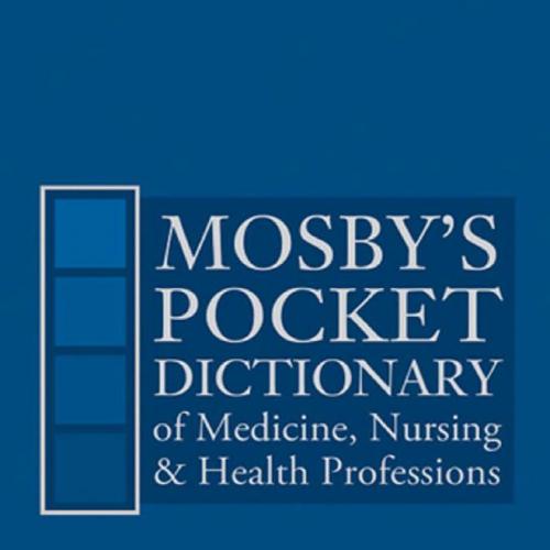 Mosby's Pocket Dictionary of Medicine, Nursing & Health Professions 7th Edition - Wei Zhi