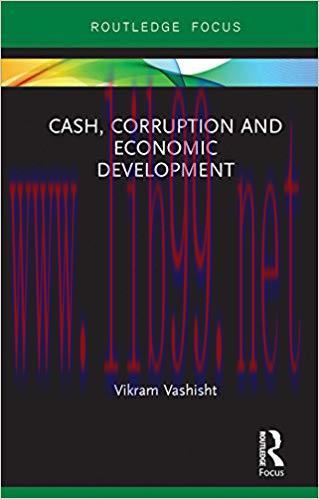 (PDF)Cash, Corruption and Economic Development (Routledge Focus on Economics and Finance) 1st E...