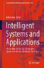 [PDF]Intelligent Systems and Applications: Proceedings of the 2022 Intelligent Systems Conferen...