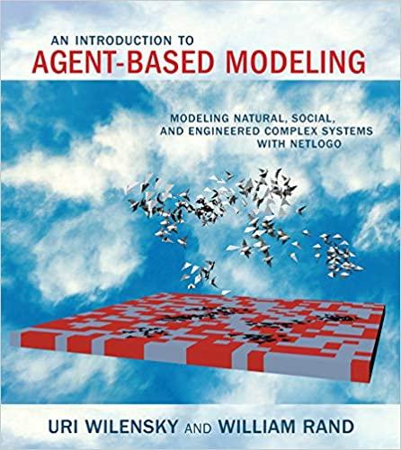 (PDF)An Introduction to Agent-Based Modeling Modeling Natural, Social, and Engineered Complex S...