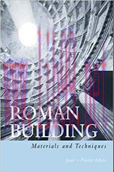 Roman Building: Materials and Techniques 1st Edition,