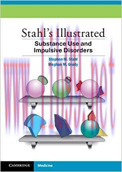 (PDF)Stahl&rsquo;s Illustrated Substance Use and Impulsive Disorders 1st Edition