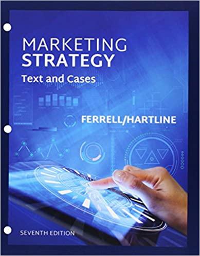 Marketing Strategy, Text and Cases, 7th Edition [O. C. Ferrell]