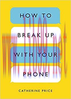 (PDF)How to Break Up with Your Phone: The 30-Day Plan to Take Back Your Life