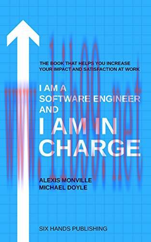 [FOX-Ebook]I am a Software Engineer and I am in Charge: The book that helps increase your impac...