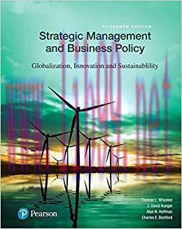 Test Bank for Strategic Management and Business Policy: Globalization, Innovation and Sustainab...