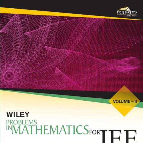 Wiley.Wileys.Problems.in.Mathematics.for.JEE.Vol.II.8126576308