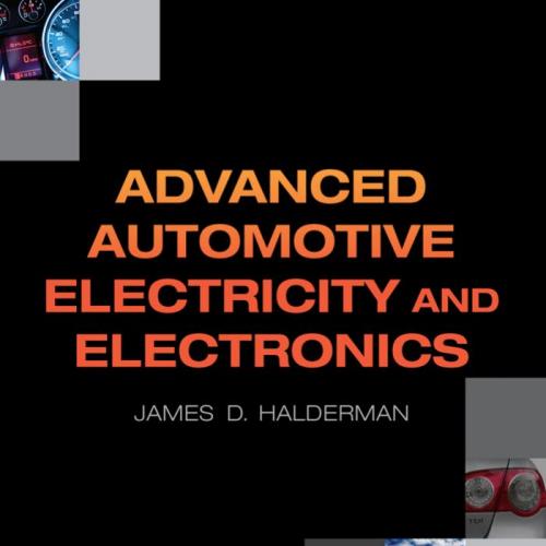 Advanced Automotive Electricity and Electronics (Automotive Systems Books) by James D. Halderma...