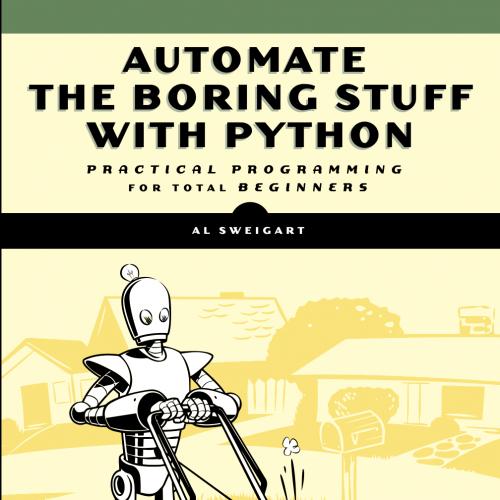 Automate the Boring Stuff with Python