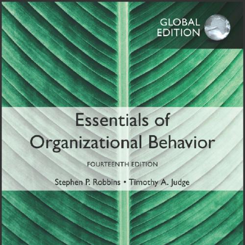 (IM)Essentials of Organizational Behavior, Global Edition, 14th.zip