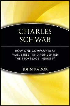 (PDF)Charles Schwab How One Company Beat Wall Street and Reinvented the Brokerage Industry 1st ...