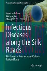 [PDF]Infectious Diseases along the Silk Roads: The Spread of Parasitoses and Culture Past and T...