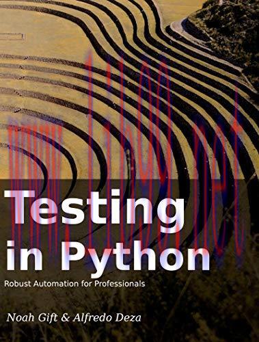 [FOX-Ebook]Testing In Python: Robust Testing For Professionals
