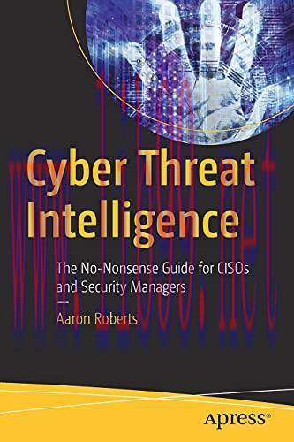 [FOX-Ebook]Cyber Threat Intelligence: The No-Nonsense Guide for CISOs and Security Managers