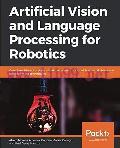 [FOX-Ebook]Artificial Vision and Language Processing for Robotics