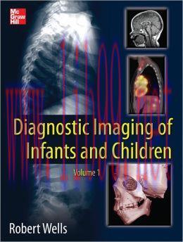[AME]Diagnostic Imaging of Infants and Children, Volume 1 (ORIGINAL PDF from_ Publisher)